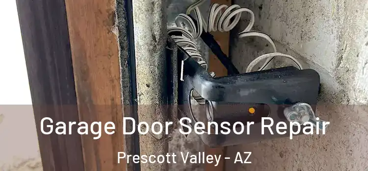 Garage Door Sensor Repair Prescott Valley - AZ