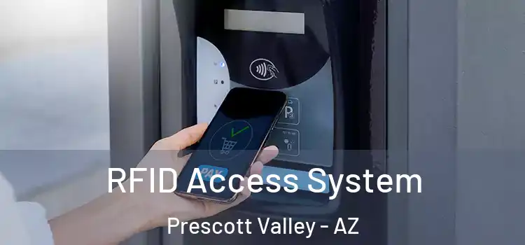 RFID Access System Prescott Valley - AZ